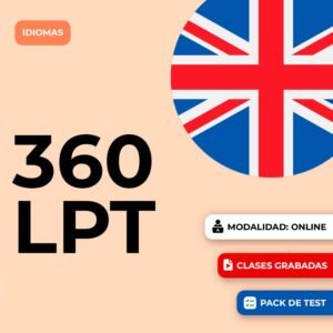 PREPARACIÓN EXAMEN 360 LPT (Language Proficiency Test 360º)