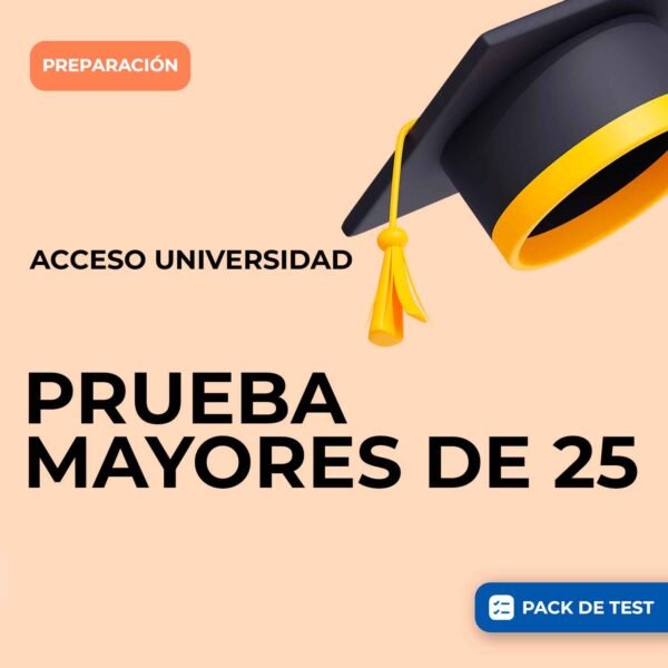 PREPARACIÓN PRUEBA DE ACCESO A MAYORES DE 25 AÑOS
