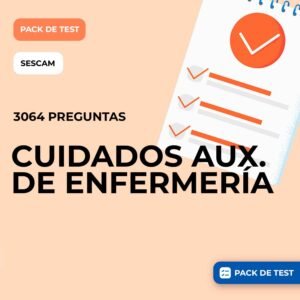 PACK DE TEST TÉCNICO EN CUIDADOS AUXILIARES DE ENFERMERÍA TCAE (SESCAM) 3064 PREGUNTAS