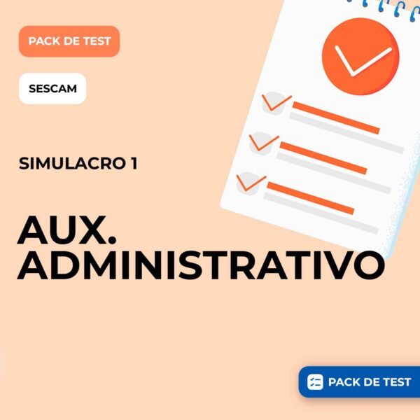 SIMULACRO AUXILIAR ADMINISTRATIVO SESCAM (SIMULACRO 1)