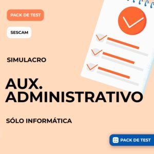 SIMULACRO AUXILIAR ADMINISTRATIVO SESCAM - SOLO INFORMÁTICA -