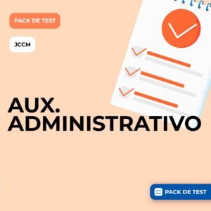 PACK DE TEST Y SIMULACROS - AUXILIAR ADMINISTRATIVO JCCM