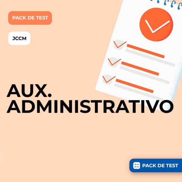 PACK DE TEST Y SIMULACROS - AUXILIAR ADMINISTRATIVO JCCM