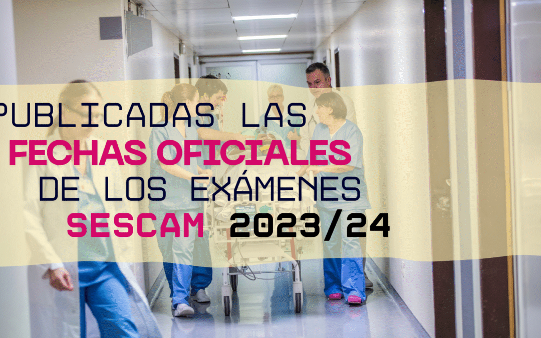 Publicadas las fechas oficiales de los exámenes SESCAM: información clave para los aspirantes