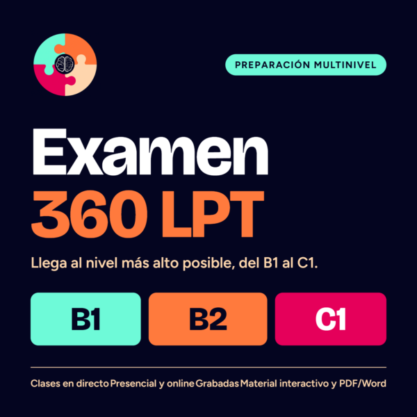 PREPARACIÓN MULTINIVEL EXAMEN 360 LPT (B1, B2 y C1)