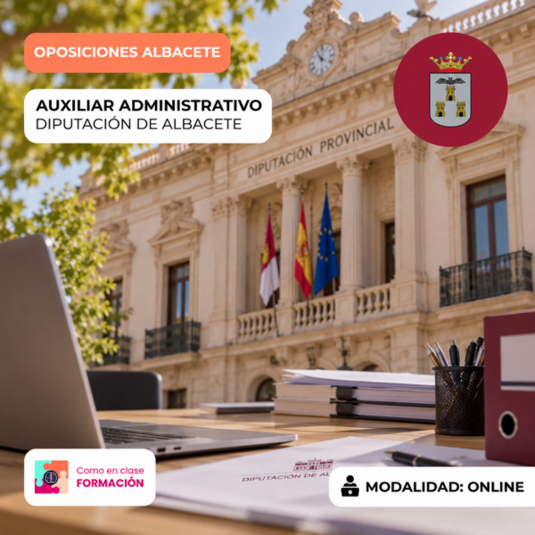 SUPER INTENSIVO -  AUXILIAR ADMINISTRATIVO - DIPUTACIÓN DE ALBACETE